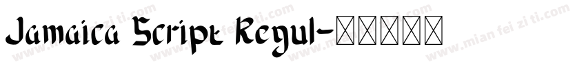 Jamaica Script Regul字体转换